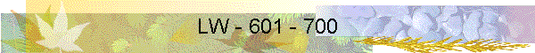 LW - 601 - 700